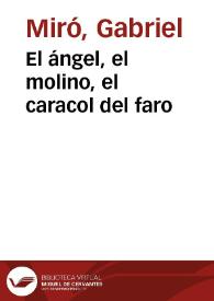 El ángel, el molino, el caracol del faro