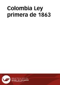 Ley primera de 1863