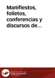 Manifiestos, folletos, conferencias y discursos del exilio