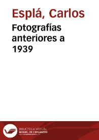 Fotografías anteriores a 1939