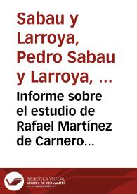 Informe sobre el estudio de Rafael Martínez de Carnero sobre la vía de Libisosa a Cástulo