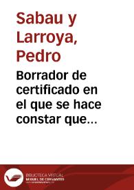 Borrador de certificado en el que se hace constar que Manuel de Góngora ha sido premiado por varios calcos de inscripciones inéditas y un tomo de trabajos histórico-geográficos, admitiéndole, además, como académico correspondiente