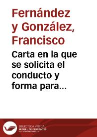 Carta en la que se solicita el conducto y forma para remitirle copia en papel y vaciado de yeso de una inscripción descubierta en una fuente existente en las afueras de Granada