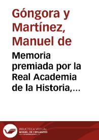 Memoria premiada por la Real Academia de la Historia, en la que se fija definitivamente la localización de la colonia Salariense.