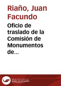 Oficio de traslado de la Comisión de Monumentos de Granada en el que se le indica la pretensión de que se declare Monumento Nacional el arco de Bib-Rambla.