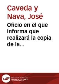 Oficio en el que informa que realizará la copia de la inscripción más antigua de Cangas de Onís, la cual fue publicada por su padre en 1790 con diferente lectura