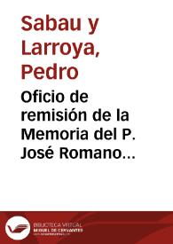 Oficio de remisión de la Memoria del P. José Romano titulada 