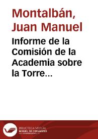 Informe de la Comisión de la Academia sobre la Torre de los Lujanes y prisión de Francisco I de Francia