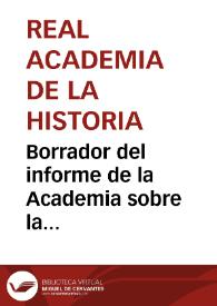 Borrador del informe de la Academia sobre la conservación de la Torre de Lujanes y prisión de Francisco I de Francia