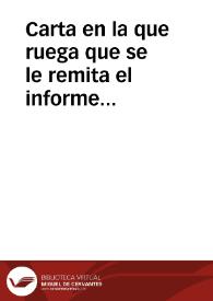 Carta en la que ruega que se le remita el informe sobre la Torre de los Lujanes