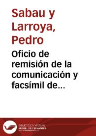 Oficio de remisión de la comunicación y facsímil de Ildefonso Marzo acerca de las leyes municipales halladas en Málaga para que las examine la Comisión de Antigüedades de la Real Academia de la Historia e informe lo que le parezca.