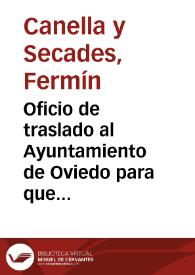 Oficio de traslado al Ayuntamiento de Oviedo para que modificara la decisión de derribar el Acueducto de Los Pilares.