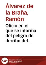 Oficio en el que se informa del peligro de derribo del palacio-castillo de los Churrichaos. En el mismo documento figura un informe de la Real Academia de la Historia en el cual se señala -con preocupación por la integridad del monumento- la necesidad de informarse seriamente, dada la contradicción en los documentos que ha recibido sobre el caso.