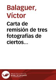 Carta de remisión de tres fotografías de ciertos objetos del convento de las Teresas de Ecija, cuyo edificio amenaza ruina, y solicita de ponga en conocimiento de la Real Academia de la Historia.