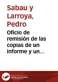 Oficio de remisión de las copias de un informe y un plano con el corte de los terrenos de la Cantera del Puerto de Tarragona hechos por la Comisión de Monumentos y la Sociedad Arqueológica de Tarragona, y enviados por Sanahuja a la Academia.