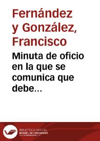 Minuta de oficio en la que se comunica que debe informar acerca del oficio enviado por la Comisión de Monumentos de Tarragona.