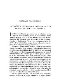 La tragedia del príncipe Don Carlos y la trágica grandeza de Felipe II. Charlas académicas