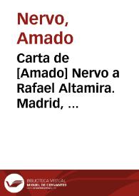 Carta de [Amado] Nervo a Rafael Altamira. Madrid, agosto de 1906