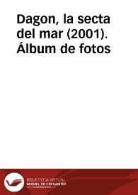 Dagon, la secta del mar (2001). Álbum de fotos