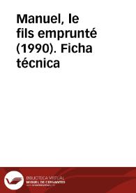 Manuel, le fils emprunté (1990). Ficha técnica