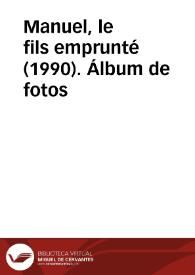 Manuel, le fils emprunté (1990). Álbum de fotos