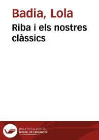 Riba i els nostres clàssics: Notes de lectura