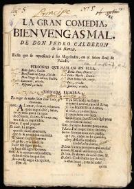 La gran comedia, Bien vengas mal : fiesta que se representó a sus Magestades, en el salón Real de Palacio