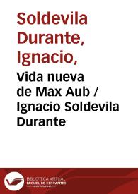 Vida nueva de Max Aub