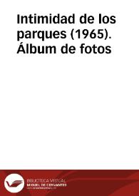 Intimidad de los parques (1965). Álbum de fotos