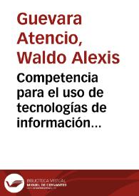 Competencia para el uso de tecnologías de información y comunicación