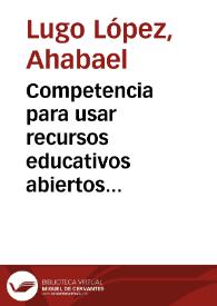 Competencia para usar recursos educativos abiertos para la práctica educativa