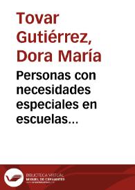 Personas con necesidades especiales en escuelas convencionales. ¿Reglas y normas por igual?