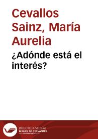 ¿Adónde está el interés?