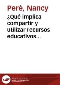 ¿Qué implica compartir y utilizar recursos educativos abiertos?