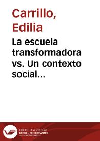 La escuela transformadora vs. Un contexto social desfavorable