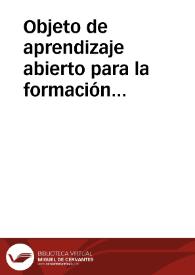 Objeto de aprendizaje abierto para la formación docente orientado a desarrollar competencias de pensamiento crítico con énfasis en habilidades cognitivas