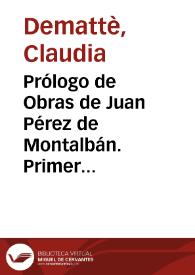 Prólogo de Obras de Juan Pérez de Montalbán. Primer tomo de comedias