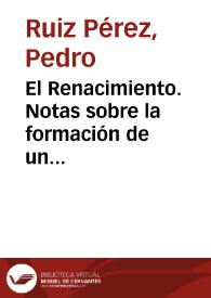 El Renacimiento. Notas sobre la formación de un concepto