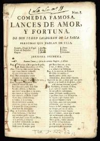 Comedia famosa. Lances de amor, y fortuna