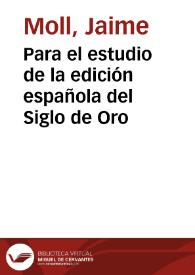 Para el estudio de la edición española del Siglo de Oro