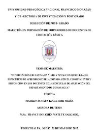 Intervención educativa en niños y niñas con dificultades específicas de aprendizaje relacionada con el conocimiento y disposición en los docentes de las Escuelas de Aplicación del departamento de Comayagua