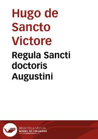 Regula Sancti doctoris Augustini