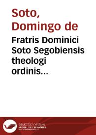 Fratris Dominici Soto Segobiensis theologi ordinis Praedicatorum  ad sanctum Concilium Tridentinum De natura et gratia libri III