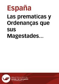 Las prematicas y Ordenanças que sus Magestades ordenaron eneste [sic] año de mill [y] quinientos y cinquenta y dos dela [sic] orden que se ha de tener de aqui adelante en la Caça y Pesca