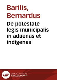 De potestate legis municipalis in aduenas et indigenas