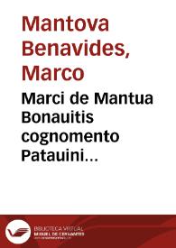 Marci de Mantua Bonauitis cognomento Patauini iurisconsul. Commentarius, in solenn[em] [parágrafo] vbi decretum l. nec quicquam ff. de offic. procons. et lega. ac etiam l. fi. C. de pact. et l. transigere C. de transact.