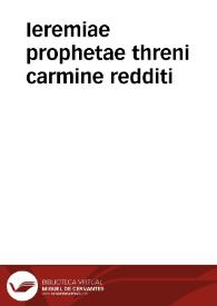 Ieremiae prophetae threni carmine redditi