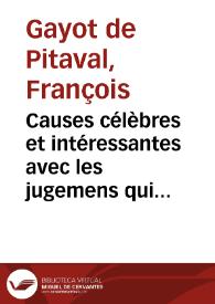 Causes célèbres et intéressantes avec les jugemens qui les ont décidées