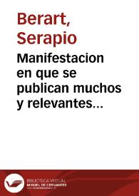 Manifestacion en que se publican muchos y relevantes servicios y nobles hechos con que ha servido á sus señores reyes la Excelentísima ciudad de Barcelona, singularmente en el sitio horroroso que acaba de padecer en el presente año de 1697