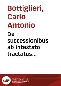 De successionibus ab intestato tractatus elaboratissimus